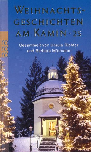 [Weihnachtsgeschichten am Kamin 25] • Weihnachtsgeschichten am Kamin 25